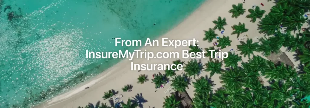 Gather and Go Travel screenshot of article "From an Expert: InsureMyTrip.com Best Trip Insurance"